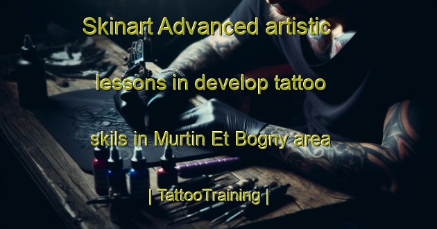 Skinart Advanced artistic lessons in develop tattoo skils in Murtin Et Bogny area | TattooTraining | TattooClasses | SkinartTraining-France